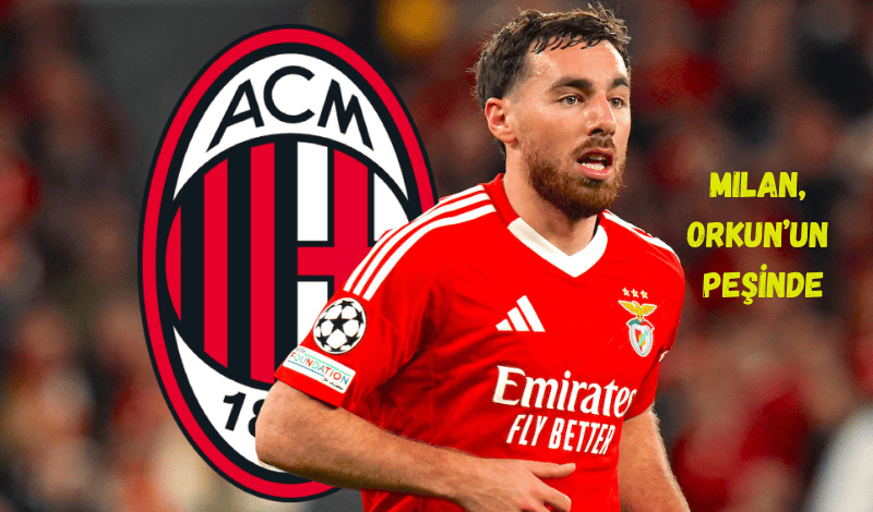 Milan, Benfica'nın Yıldızı Orkun Kökçü'yü Kadrosuna Katmak İstiyor